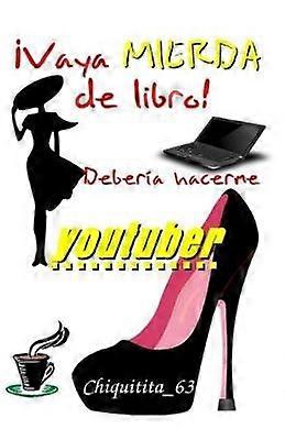 Vaya mierda de libro! Debería hacerme youtuber