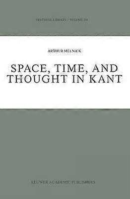 Space Time and Thought in Kant