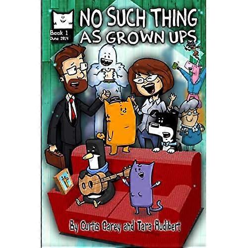 No Such Thing As Grown Ups Book One
