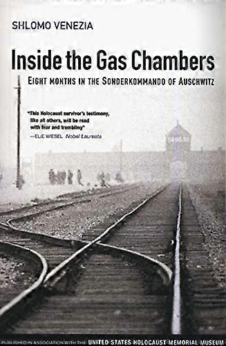 Inside the Gas Chambers: Eight Months in the Sonderkommando of Auschwitz
