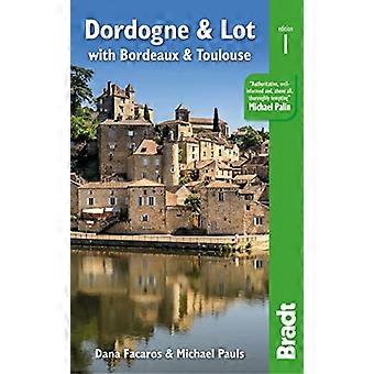 Dordogne & Lot with Bordeaux & Toulouse