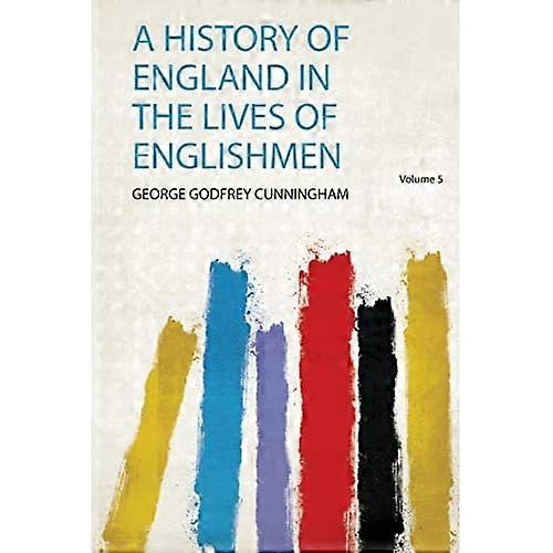 Die Geschichte Englands im Leben der Engländer