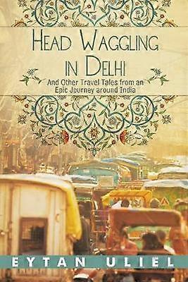 Head Waggling in Delhi