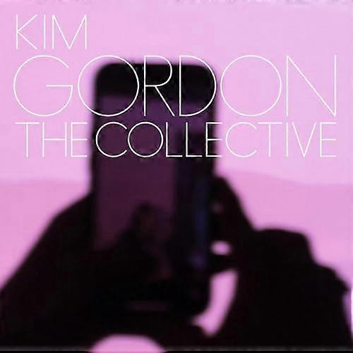Kim Gordon - The Collective  [VINYL]