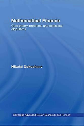 Mathematical Finance: Core Theory Problems and Statistical Algorithms