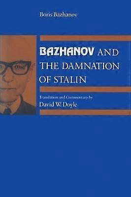 Bazanov och Stalins fördömelse