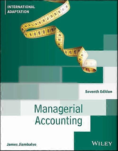 Managerial Accounting International Adaptation - James