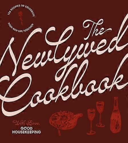 The Newlywed Cookbook - Hearst Home Books - General cookery and recipes Hearst Home Books (Hardback)