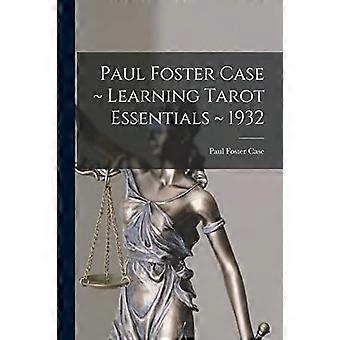 Paul Foster Case Learning Tarot Essentials 1932