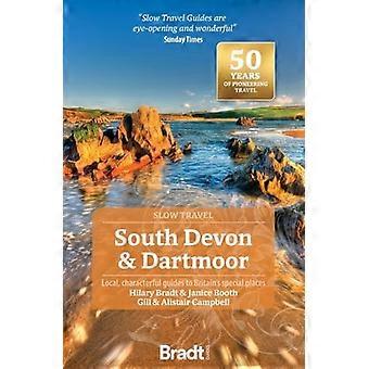 South Devon i Dartmoor (Slow Travel): Lokalni, charakterystyczni przewodnicy po wyjątkowych miejscach Wielkiej Brytanii
