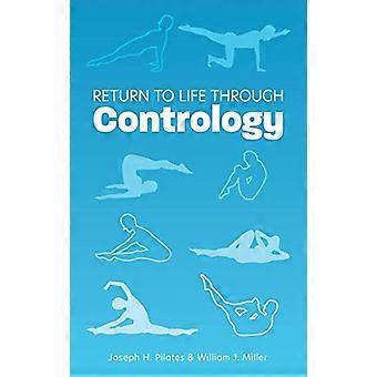 Återgå till livet genom Contrology