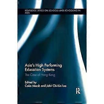 Aasian huippusuorituskykyiset koulutusjärjestelmät Hongkongin tapaus - Taylor & Francis Ltd