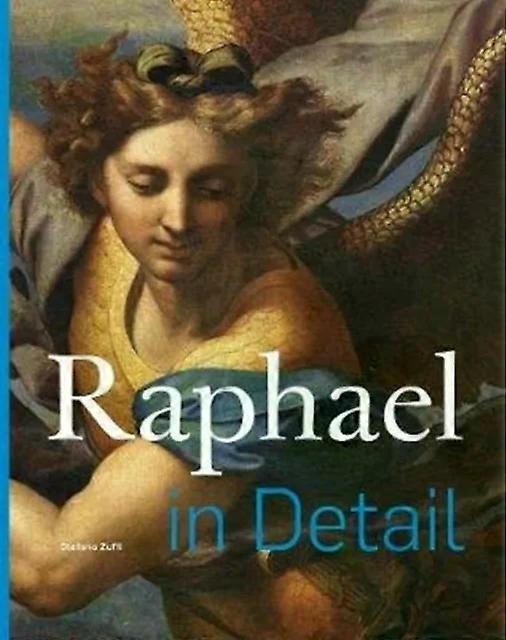 Raphael In Detail - Stefano Zuffi