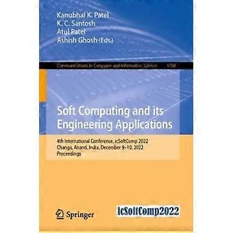 Soft Computing And Its Engineering Applications 4th International Conference - Springer Nature B.V - Paperback - en Book