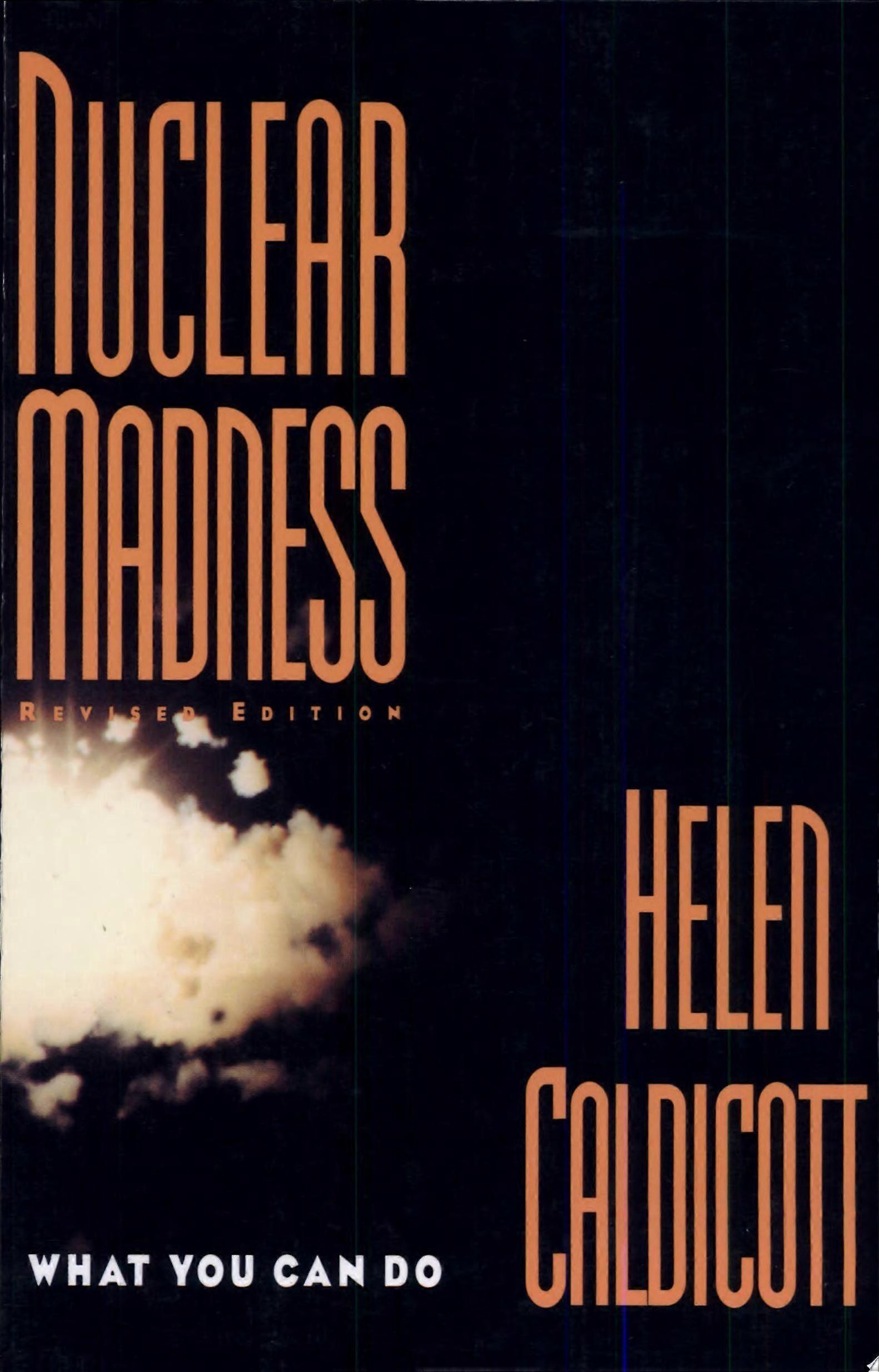 Nuclear madness what you can do