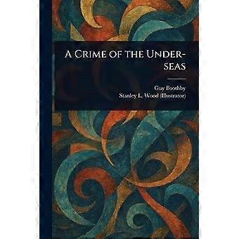 A crime of the under-seas