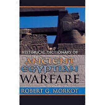 Dicionário Histórico da Guerra no Antigo Egito - Robert G. Morkot - Capa dura - Livro em inglês - História