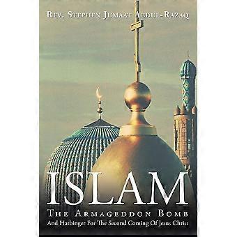 Islam The Armageddon Bomb - Rev. Stephen Jumaat Abdul-Razaq - Paperback - en Book