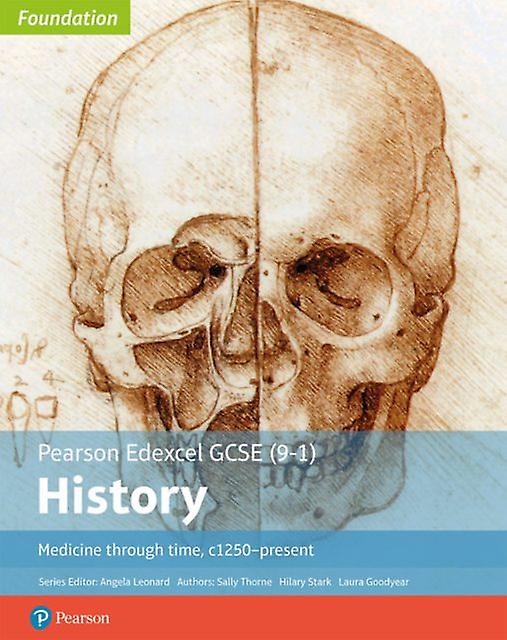 Edexcel Gcse 91 History Foundation Medicine Through Time C1250present Student Bo by Laura Goodyear Paperback Book
