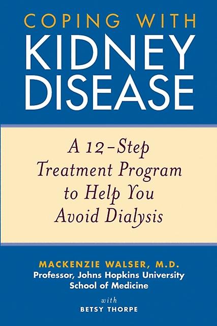 Coping With Kidney Disease by Betsy Thorpe Paperback Book