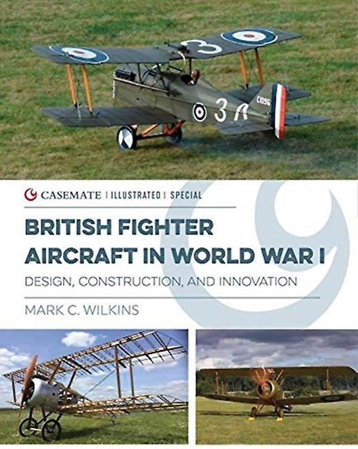 British Fighter Aircraft In Wwi by Mark C. Wilkins Paperback Book