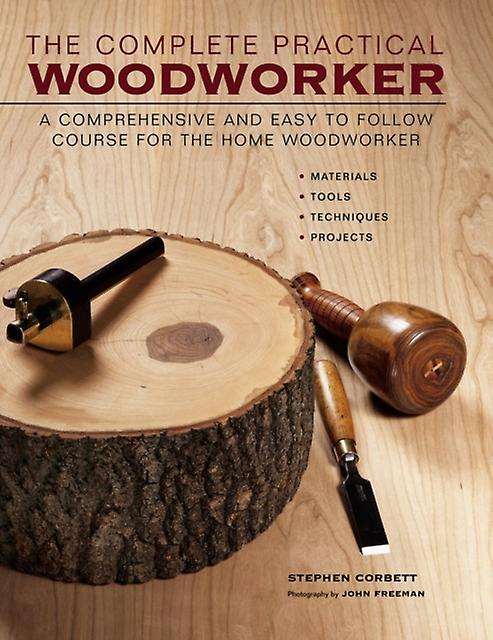 Complete Practical Woodworker - Stephen Corbett - Hardback - English Book - DIY: carpentry and woodworking