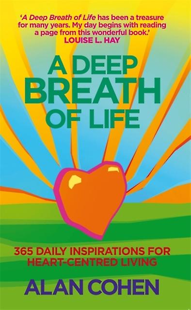 Deep Breath Of Life by Alan Cohen Paperback