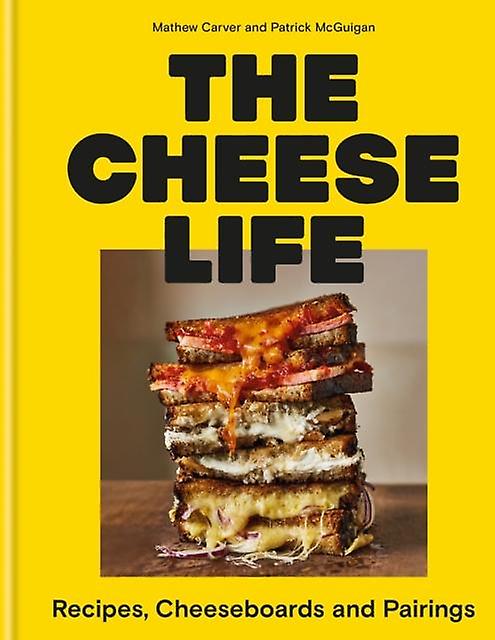 The Cheese Life by Patrick McGuigan Hardback Book