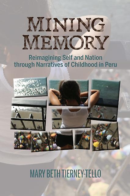 Mining Memory by Mary Beth TierneyTello Paperback Book