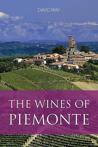 The Wines Of Piemonte by David Way Paperback