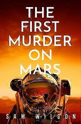 The First Murder On Mars