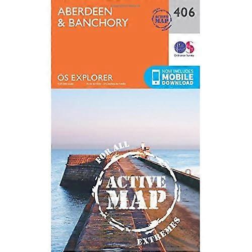 OS Explorer Map Active (406) Aberdeen and Banchory (OS Explorer Active Map)