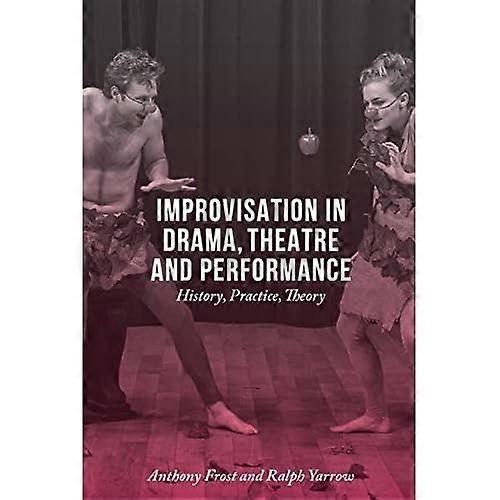Improvisation i Drama, teater och prestanda