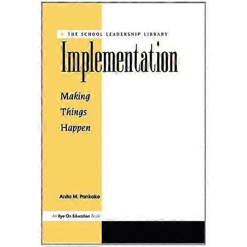 Implementazione: far accadere le cose