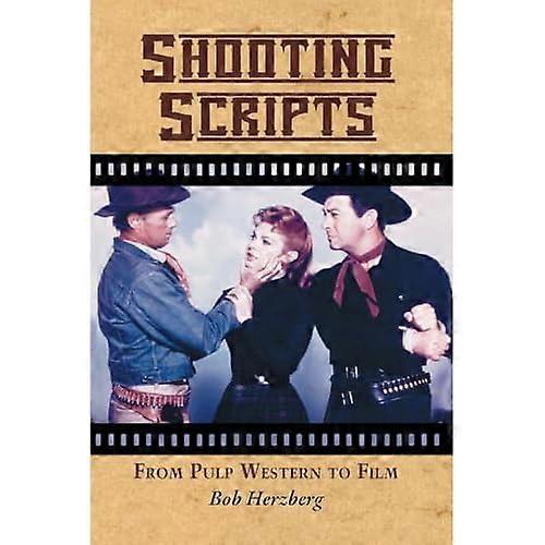 Shooting Scripts: from Pulp Western to Film