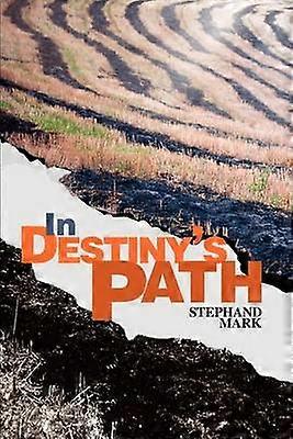 IN DESTINY'S PATH