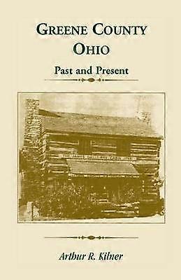 Greene County Ohio Past and Present