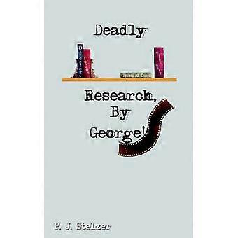 Deadly Research By George!