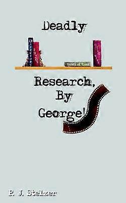 Deadly Research By George!