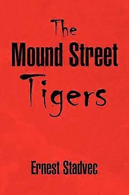 The Mound Street Tigers
