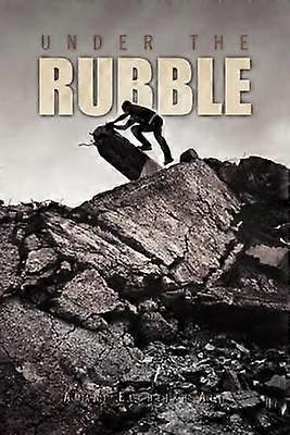 Under The Rubble