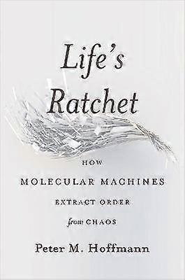 Life's Ratchet
