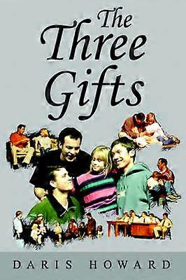 The Three Gifts