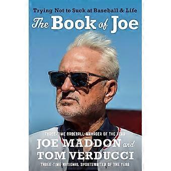 Book Of Joe - Joe Maddon