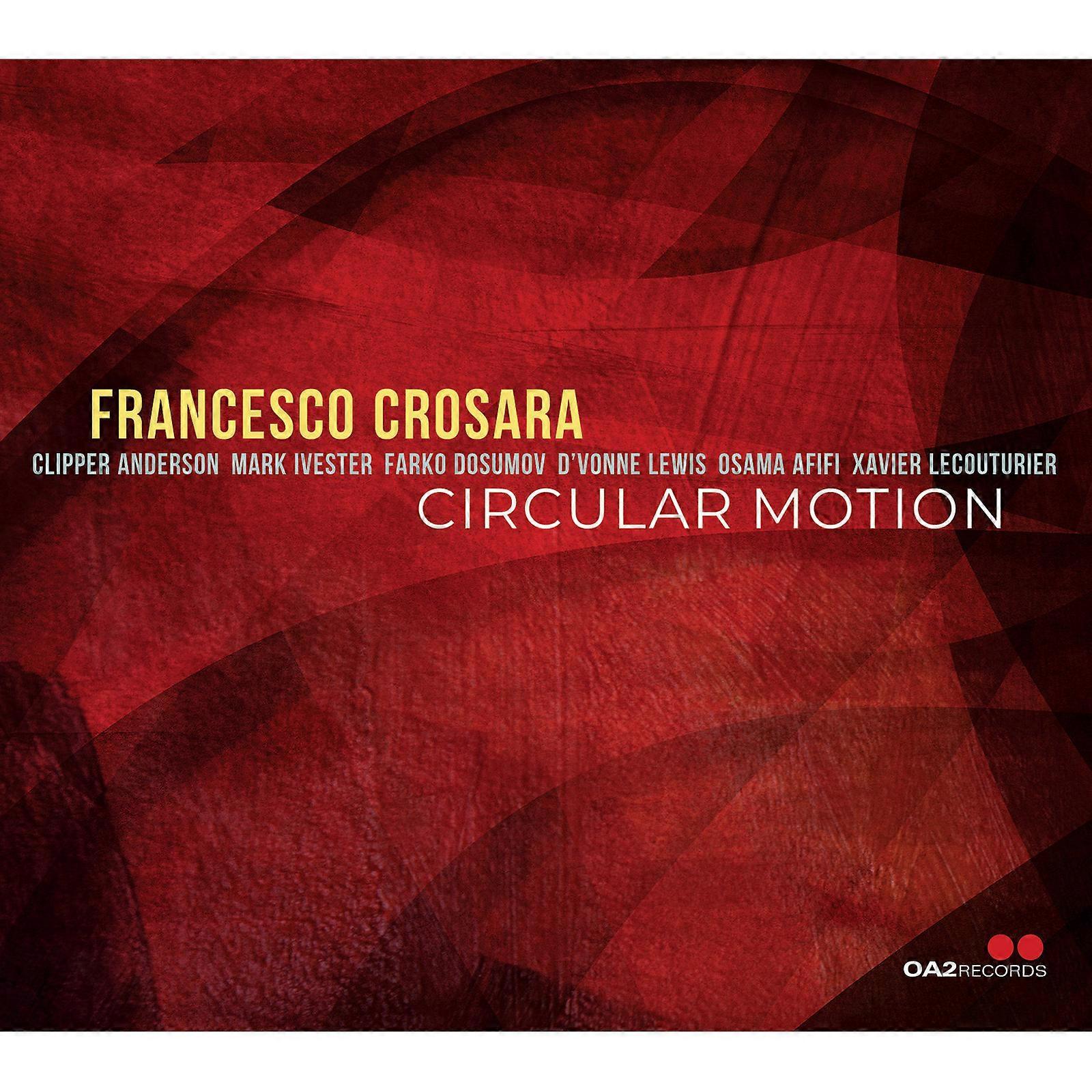 Francesco Crosara - Circular Motion [CD]