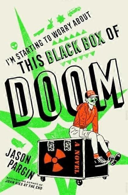 Im Starting To Worry About This Black Box Of Doom by Jason Pargin Paperback