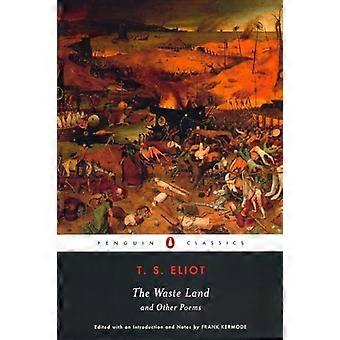 La tierra baldía y otros poemas (Penguin Classics)