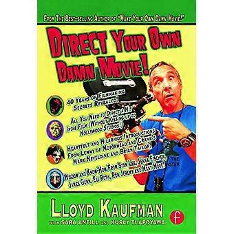 Direct Your Own Damn Movie! (Your Own Damn Film School {Series})