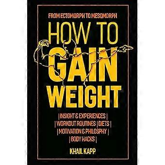 How to Gain Weight: From Ectomorph to Mesomorph