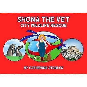Veterinæren Shona: City Wildlife Rescue